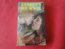 Load image into Gallery viewer, Vintage Erotic Adult Paperback Book/Novel Lesbian Journal School For Girls Only         PB1

