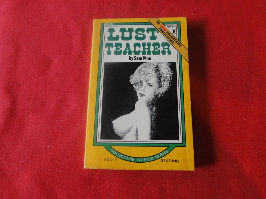 Vintage Erotic Adult Paperback Novel/Book Lust Teacher Eros Goldstripe    P14