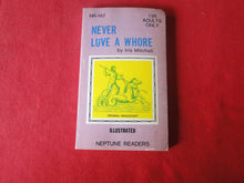 Load image into Gallery viewer, Vintage Erotic Adult Paperback Book/Novel Never Love A Whore Iris Mitchell      PB1
