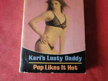 Load image into Gallery viewer, Vintage Erotic Adult Paperback Book/Novel Beeline Kari&#39;s Lusty Daddy  PB3

