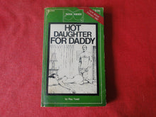 Load image into Gallery viewer, Vintage Erotic Adult Paperback Book/Novel Hot Daughter For Daddy Patch Pokets ROUGH  PB3
