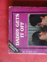 Load image into Gallery viewer, Vintage Erotic Adult Paperback Book/Novel Daddy Gets It Off ROUGH         PB3
