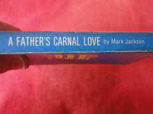 Load image into Gallery viewer, Vintage Erotic Adult Paperback Book/Novel A Father&#39;s Carnal Love         PB3
