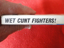 Load image into Gallery viewer, Vintage Nude Erotic Sexy Adult Paperback Book/Novel Wet Cunt Fighters 1986     X12
