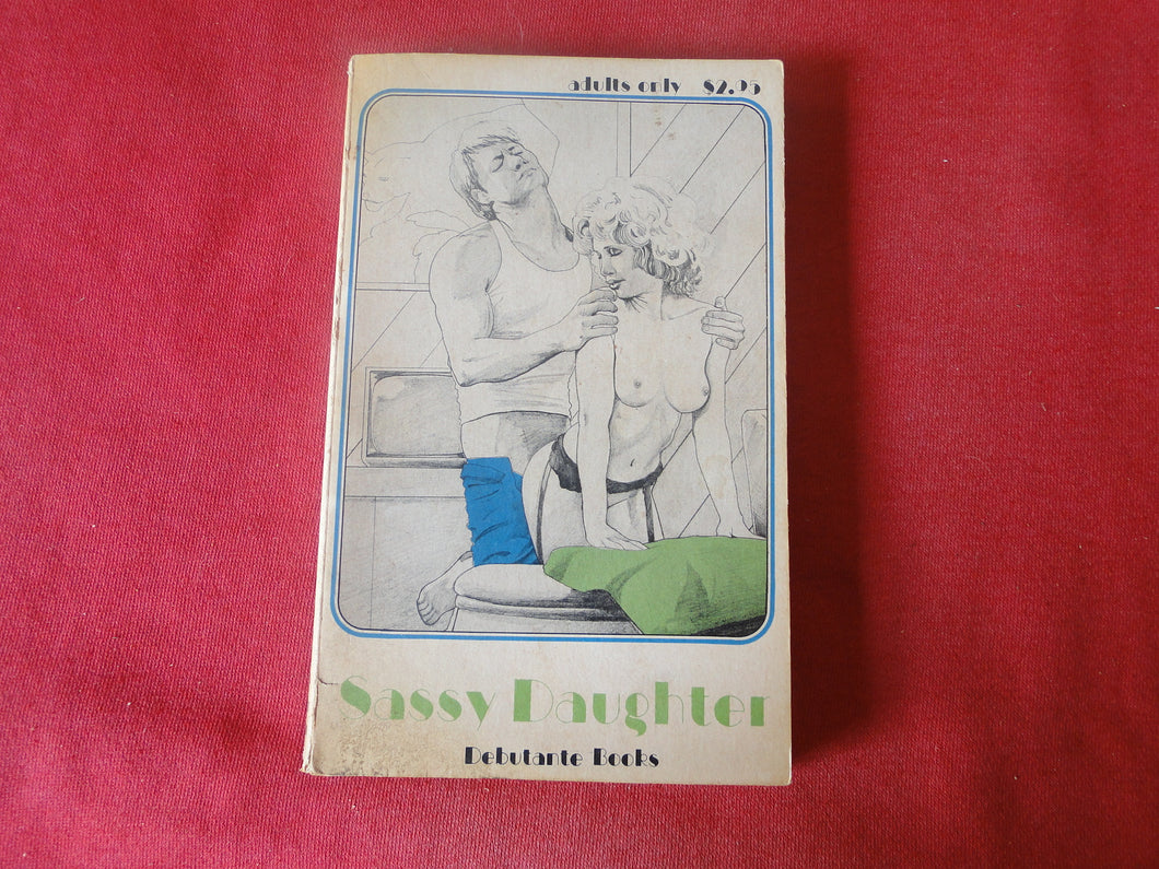 Vintage Adult Paperback Novel/Book Sassy Daughter ROUGH          PB5