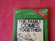 Load image into Gallery viewer, Vintage Adult Paperback Novel/Book The Family Comes Together ROUGH PB5
