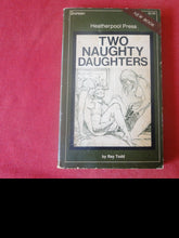 Load image into Gallery viewer, Vintage Adult Paperback Novel/Book Two Naughty Daughters           PB5
