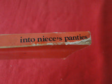 Load image into Gallery viewer, Vintage Adult Paperback Naughty Book/Novel Into Niece&#39;s Panties 1983 Greenleaf  P85
