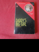 Load image into Gallery viewer, Vintage Adult Paperback Novel/Book Daddy&#39;s Big Girl ROUGH           PB5
