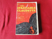 Load image into Gallery viewer, Vintage Adult Paperback Book/Novel The Insatiable Claudette      G3
