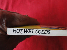 Load image into Gallery viewer, Vintage Adult Paperback Book/Novel Hot Wet Coed                    G3
