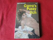 Load image into Gallery viewer, Vintage Adult Paperback Book/Novel Carra&#39;s Pussy Itch           G3
