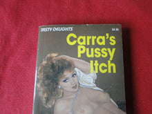 Load image into Gallery viewer, Vintage Adult Paperback Book/Novel Carra&#39;s Pussy Itch           G3

