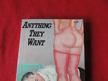 Load image into Gallery viewer, Vintage Adult Paperback Book/Novel Anything They Want            G3
