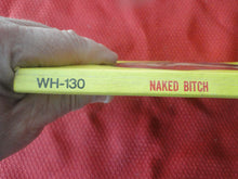 Load image into Gallery viewer, Vintage Erotic Porn Paperback Book/Novel Windsor House Naked Bitch 1970    G4
