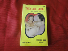 Load image into Gallery viewer, Vintage Erotic Porn Paperback Book/Novel Windsor House They All Suck 1971    G4
