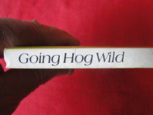 Load image into Gallery viewer, Vintage Adult Paperback Book/Novel Going Hog Wild         G3
