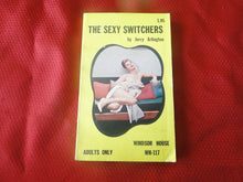 Load image into Gallery viewer, Vintage Erotic Porn Paperback Book/Novel Windsor House The Sexy Switchers 1970     G4
