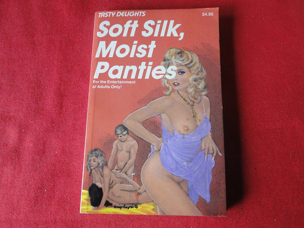 Vintage Adult Paperback Book/Novel Soft Silk, Moist Panties             G3
