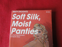 Load image into Gallery viewer, Vintage Adult Paperback Book/Novel Soft Silk, Moist Panties             G3
