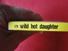 Load image into Gallery viewer, Vintage Adult Paperback Book/Novel Liverpool Wild Hot Daughter          P14
