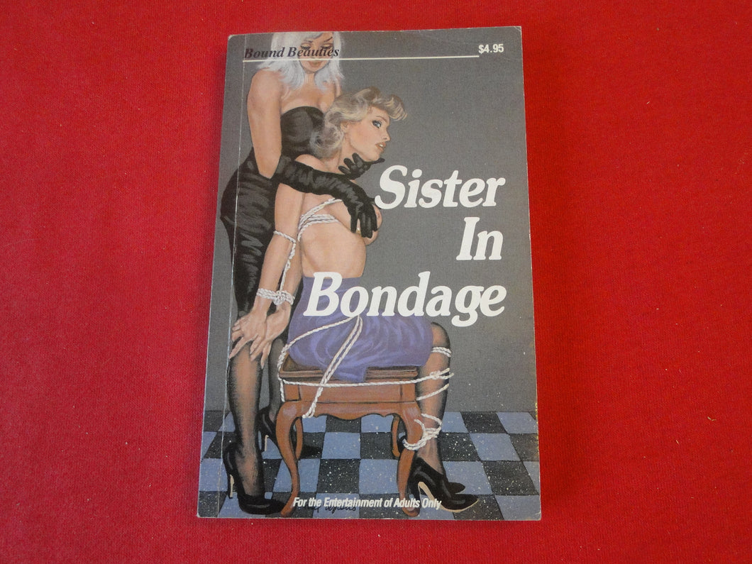 Vintage Adult Paperback Book/Novel Sister In Bondage Bound Beauties     P54