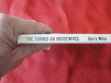 Load image into Gallery viewer, Vintage Erotic Porn Paperback Book/Novel Star The Turned On Housewives 1975 G4
