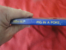 Load image into Gallery viewer, Vintage Erotic Porn Paperback Book/Novel Windsor House Pig In A Poke 1971    G5
