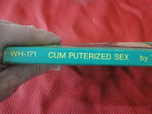 Load image into Gallery viewer, Vintage Erotic Porn Paperback Book/Novel Windsor House Cum Puterized Sex 1971     BT1
