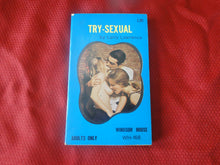 Load image into Gallery viewer, Vintage Erotic Porn Paperback Book/Novel Windsor House Try-Sexual 1971       BT1
