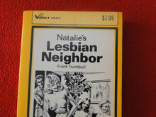 Load image into Gallery viewer, Vintage Erotic Adult Paperback Book/Novel Natalie's Lesbian Neighbor 1973       BS
