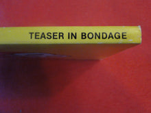 Load image into Gallery viewer, Vintage Erotic Adult Paperback Book/Novel Teaser In Bondage       P55
