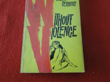 Load image into Gallery viewer, Vintage Erotic Adult Paperback Book/Novel Without Violence       BS
