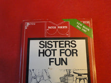 Load image into Gallery viewer, Vintage Erotic Adult Paperback Book/Novel Patch Pokets Sisters Hot For Fun    P55
