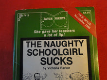Load image into Gallery viewer, Vintage Erotic Adult Paperback Book/Novel Patch Pokets The Naughty Schoolgirl Sucks  P55

