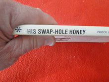 Load image into Gallery viewer, Vintage Erotic Adult Paperback Book/Novel His Swap-Hole Honey 1977     BS
