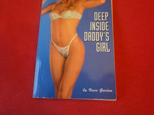 Load image into Gallery viewer, Vintage Adult Paperback Book/Novel Beeline Deep Inside Daddy&#39;s Girl         P58
