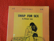 Load image into Gallery viewer, Vintage Erotic Adult Paperback Book/Novel Swap For Sex 1971       BS
