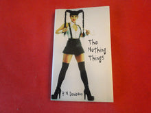 Load image into Gallery viewer, Vintage Erotic Adult Paperback Book/Novel The Nothing Things        PB2
