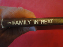 Load image into Gallery viewer, Vintage Erotic Adult Paperback Book/Novel Family In Heat ROUGH     PB3
