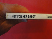 Load image into Gallery viewer, Vintage Erotic Adult Paperback Book/Novel Hot For Her Daddy NOT PERFECT   PB3
