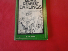 Load image into Gallery viewer, Vintage Erotic Adult Paperback Book/Novel Mom&#39;s Dearest Darlings      PB3
