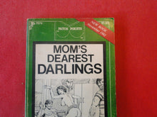 Load image into Gallery viewer, Vintage Erotic Adult Paperback Book/Novel Mom&#39;s Dearest Darlings      PB3
