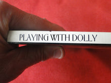 Load image into Gallery viewer, Vintage Erotic Adult Paperback Book/Novel Playing With Dolly            PB2
