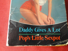Load image into Gallery viewer, Vintage Erotic Adult Paperback Book/Novel Beeline Daddy Gives A Lot      PB2
