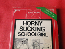 Load image into Gallery viewer, Vintage Erotic Adult Paperback Book/Novel Patch Pokets Horny Sucking Schoolgirl      PB2
