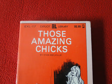 Load image into Gallery viewer, Vintage Erotic Adult Paperback Book/Novel Those Amazing Chicks 1979       X15
