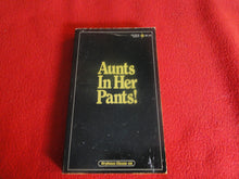 Load image into Gallery viewer, Vintage Adult Paperback Book/Novel Orpheum Aunts In Her Pants     G3
