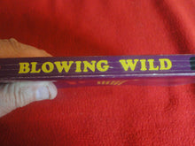 Load image into Gallery viewer, Vintage Adult Paperback Book/Novel Blowing Wild        G3
