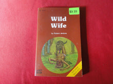 Load image into Gallery viewer, Vintage Erotic Porn Paperback Book/Novel Wild Wife             HC3
